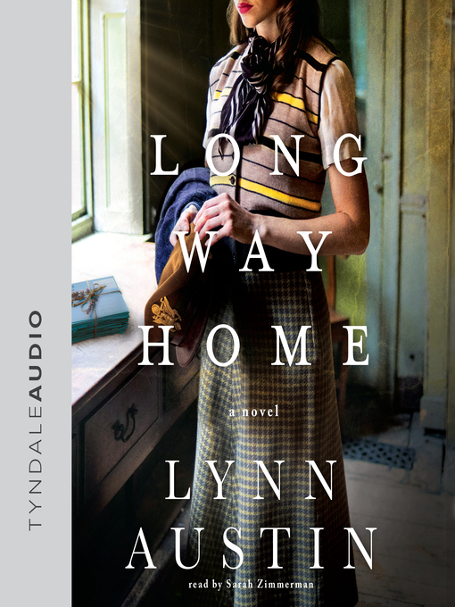 Title details for Long Way Home by Lynn Austin - Available